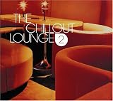 Review Various Artists  / The Chillout Lounge Vol.2