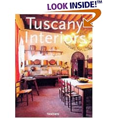 Tuscany Interiors/Interieurs De Toscane/Toskana Interieurs: Interieurs De Toscane = Toskana Interieurs (Interiors (Taschen))
