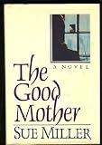 The Good Mother: A Novel