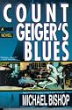Count Geiger's Blues: A Comedy