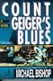 Count Geiger's Blues (A Comedy)