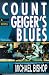 Books : Count Geiger's Blues (A Comedy)