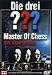 Die drei ??? - Master of Chess