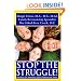 Stop The Struggle!: Solutions For Parenting Gifted Tweens And Teens