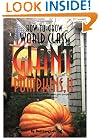 How-to-Grow World Class Giant Pumpkins II: Sequel to the Classic Book on Growing Giant Pumpkins