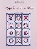 Applique in a Day (Quilt Block Party), Series 6, with 12 pattern inserts