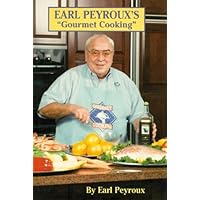 Earl Peyroux's Gourmet Cooking