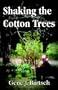 Shaking The Cotton Trees