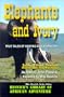 Elephants and Ivory: True Tales of Hunting and Adventure (Resnick Library of African Adventure)