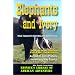 Elephants and Ivory: True Tales of Hunting and Adventure (Resnick Library of African Adventure)
