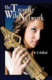 The Trophy Wife Network