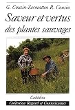 Livres Naturopathie - Saveur et vertus des plantes sauvages. Recettes et teintures