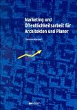 Marketing und &Ouml;ffentlichkeitsarbeit f&uuml;r Architekten und Planer - Christian Marquart