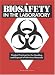Biosafety in the Laboratory: Prudent Practices for Handling and Disposal of Infectious Materials