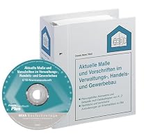 Aktuelle Masse und Vorschriften im Verwaltungs-, Handels- und Gewerbebau. Planungshilfen, Kennwerte und Beispiele nach Geb&auml;udetypen von A - Z. ... Anforderungen an Arbeitsst&auml;tten im Bild