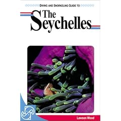 Diving and Snorkeling Guide to Seychelles (Pisces Diving & Snorkeling Guides)