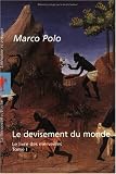 Le devisement du monde : Tome 1, Le livre des merveilles
