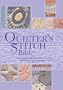 Quilters Stitch Bible: The Essential Illustrated Reference to Over 200 Stitches with Easy-to-Follow Diagrams
