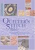 Quilters Stitch Bible: The Essential Illustrated Reference to Over 200 Stitches with Easy-to-Follow Diagrams