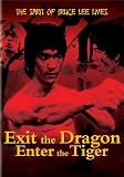 Exit the Dragon, Enter the Tiger