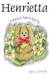 Henrietta - A Rabbit's Tale (Spring)