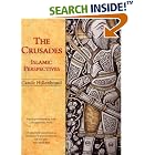 Click here to buy The Crusades: Islamic Perspectives by Car Hillenbrand.