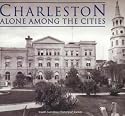 Charleston: Alone Among the Cities (SC) (Images of America)