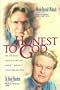 Conversations with God: Honest to God, an Honest Conversation About Honest Conversations