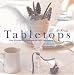 Tabletops: Over 30 Projects For Inspirational Table Decorations