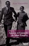 C'�taient Antoine et Consuelo de Saint-Exup�ry