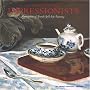 At Home with the Impressionists: Masterpieces of French Still-Life Painting