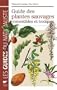 Guide des plantes sauvages comestibles et toxiques