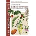 Guide des plantes sauvages comestibles et toxiques