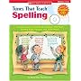 Tunes That Teach Spelling Bk/cd Set: 12 Lively Tunes and Hands-On Activities That Teach Spelling Rules, Patterns, and Tricky Words