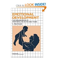 Emotional Development: The Organization of Emotional Life in the Early Years (Cambridge Studies in Social & Emotional Development) (Cambridge Studies in Social and Emotional Development)