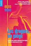 Les drogues, un pi�ge