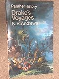 Drake's voyages : a re-assessment of their place in Elizabethan maritime expansion