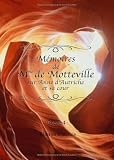 M&eacute;moires de Mme de Motteville sur Anne d'Autriche et sa cour: D'apr&egrave;s le manuscrit de Conrart, avec une annotation extraite des &eacute;crits de Monglas, Omer, ... Mme de Motteville par Sainte-Beuve. Tome 4