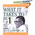 What It Takes To Be #1: Vince Lombardi On Leadership