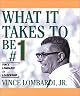 What It Takes to Be #1 : Vince Lombardi on Leadership