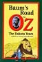 Baum's Road to Oz: The Dakota Years