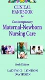 Clinical Handbook for Contemporary Maternal -Newborn Nursing (6th Edition)