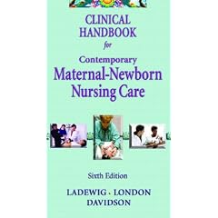 Clinical Handbook for Contemporary Maternal -Newborn Nursing (6th Edition)