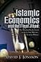 Islamic Economics and the Final Jihad: The Muslim Brotherhood to the Leftist/Marxist - Islamist Alliance