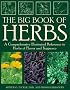The Big Book of Herbs: A Comprehensive Illustrated Reference