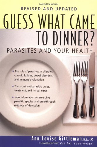 guess what came to dinner parasites and your health