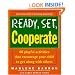 Ready, Set, Cooperate (Ready, Set, Learn Series)