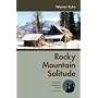 Rocky Mountain Solitude: Zw�lf Jahre in kanadischer Wildnis