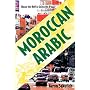 Moroccan Arabic: Shnoo the Hell is Going On Hnaa? A Practical Guide to Learning Moroccan Darija - the Arabic Dialect of Morocco