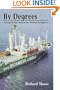 By Degrees: Around the World by Tramp Freighter